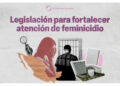 Senado da paso clave contra el feminicidio: aprueban reforma para una ley nacional